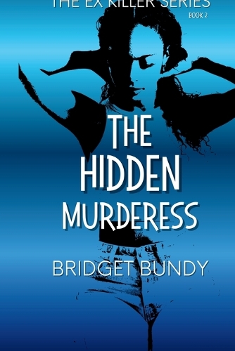 The Hidden Murderess