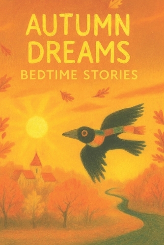 Autumn Dreams - Bedtime Stories for children aged 3 and up