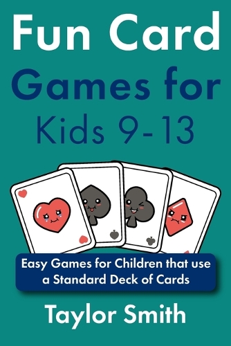 Fun Card Games for Kids 9-13
