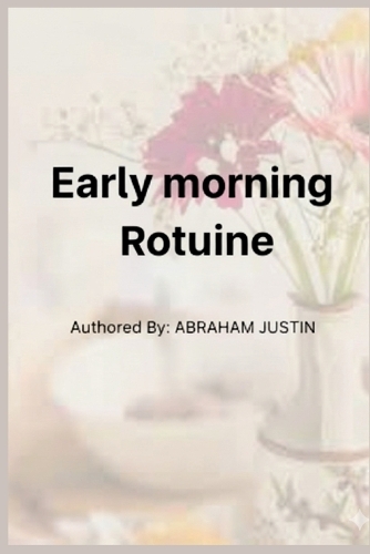 Early Morning Rotuine