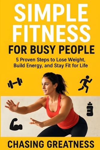 Simple Fitness for Busy People