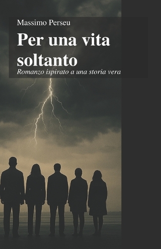 Per Una Vita Soltanto