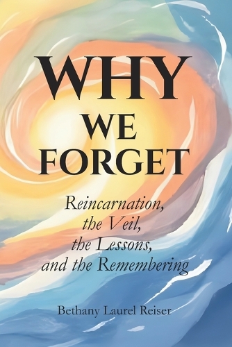Why We Forget