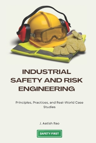 Industrial Safety and Risk Engineering