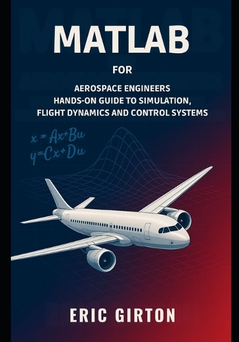 MATLAB for Aerospace Engineers