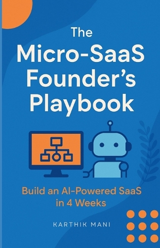 The Micro-SaaS Founder's Playbook