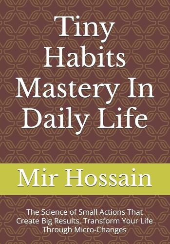 Tiny Habits Mastery In Daily Life