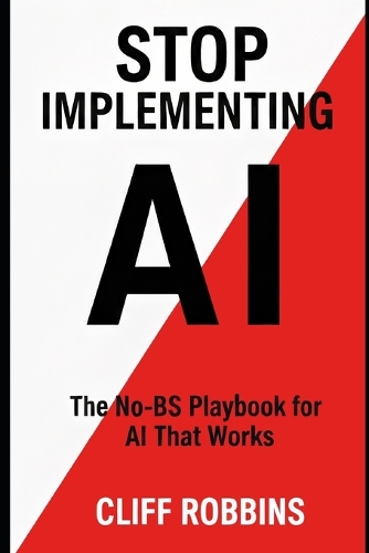 Stop Implementing AI