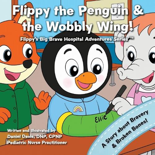 Flippy the Penguin and the Wobbly Wing