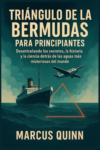 Triángulo de Las Bermudas Para Principiantes