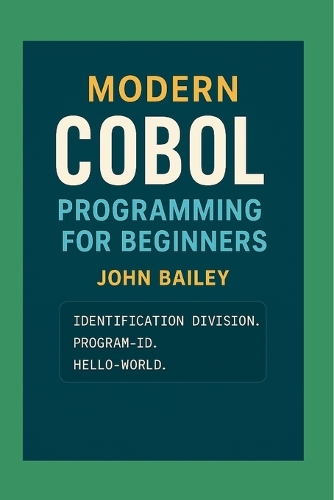 Modern COBOL Programming for Beginners