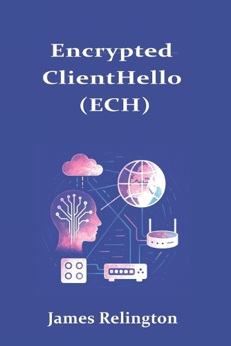 Encrypted ClientHello (ECH)