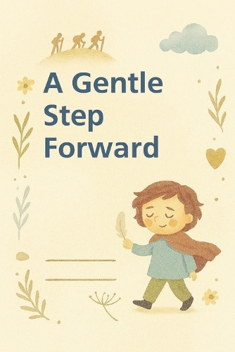 A Gentle Step Forward