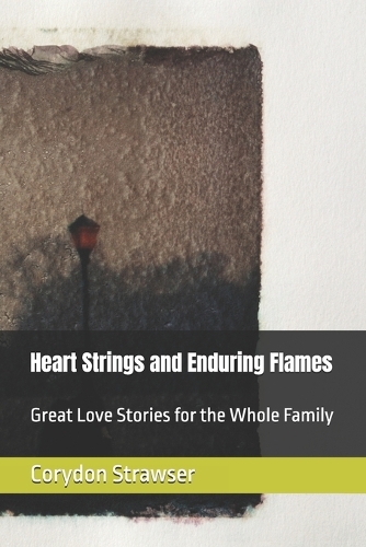 Heart Strings and Enduring Flames