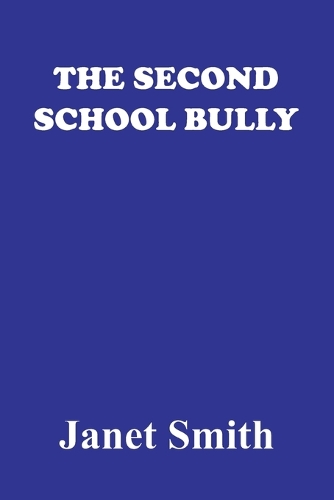 The Second School Bully