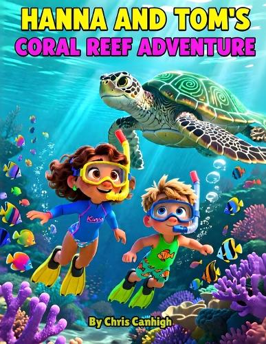 Hanna and Tom's Coral Reef Adventure
