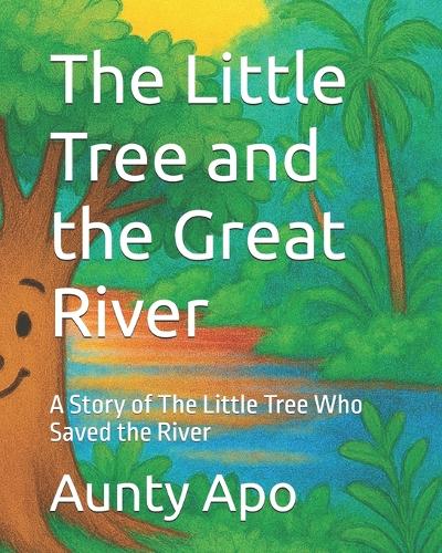 The Little Tree and the Great River