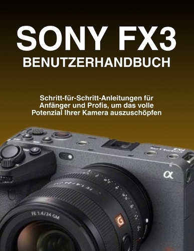 Sony Fx3 Benutzerhandbuch