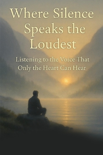Where Silence Speaks the Loudest
