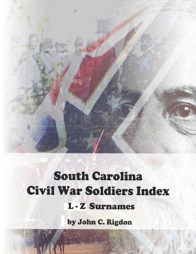 South Carolina Civil War Soldiers Index - L - Z Surnames