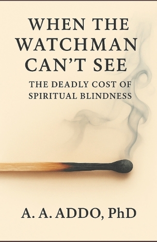 When The Watchman Can't See