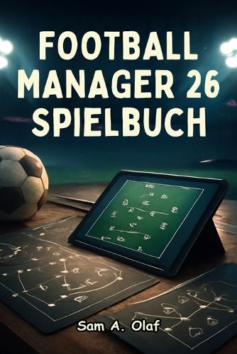 Football Manager 26 Spielbuch