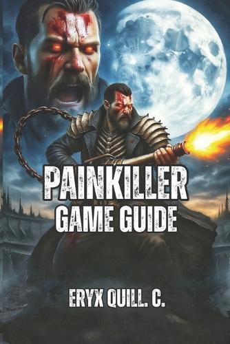 Painkiller Game Guide