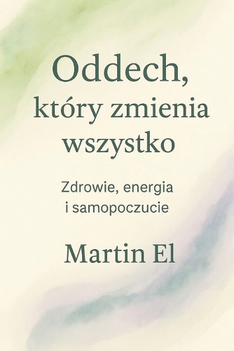 Oddech, który zmienia wszystko