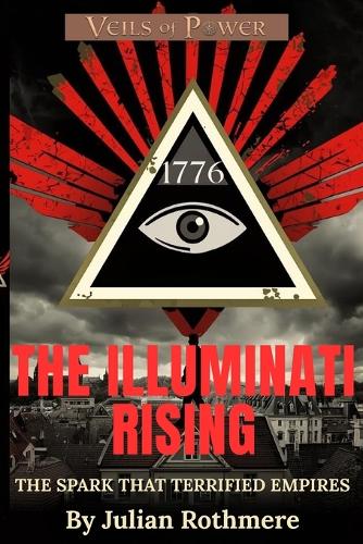The Illuminati Rising