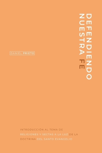 Defendiendo nuestra fe