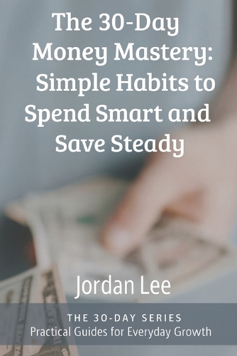 The 30-Day Money Mastery