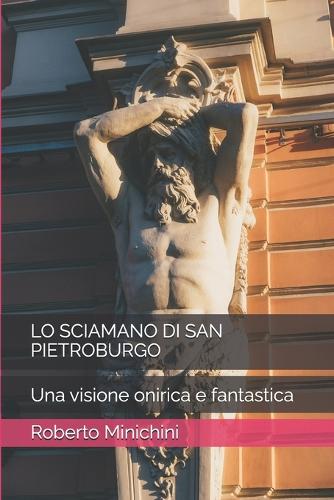 Lo Sciamano Di San Pietroburgo