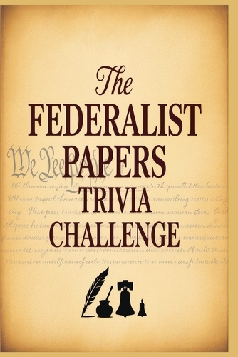 The Federalist Papers Trivia Challenge