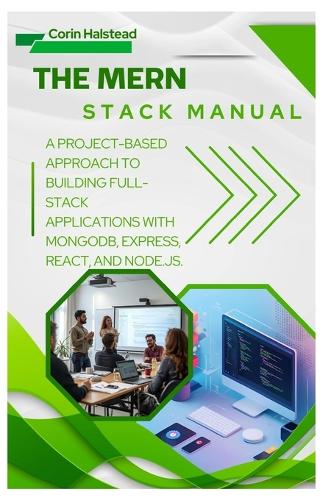 The MERN Stack Manual