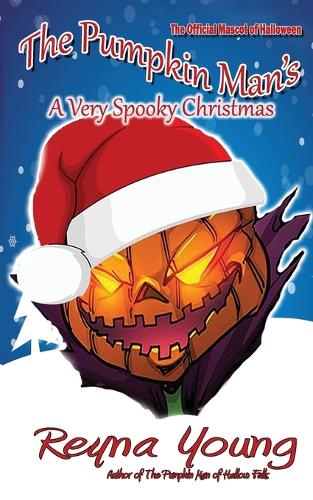 The Pumpkin Man's A Very Spooky Christmas