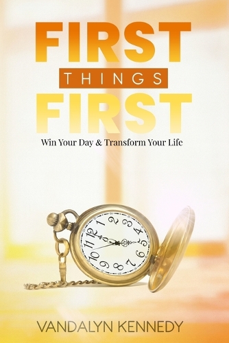 First Things First