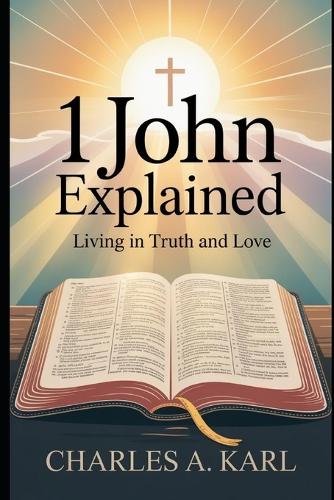 1 John Explained