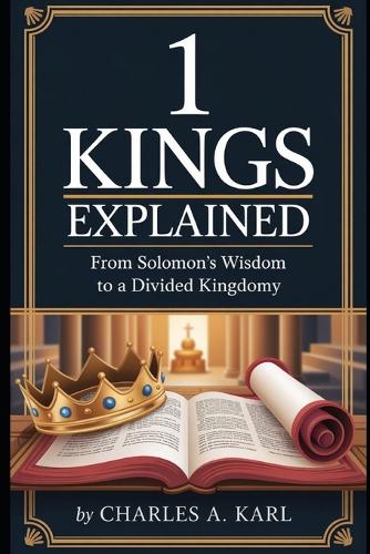 1 Kings Explained