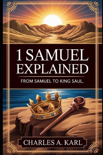 1 Samuel Explained