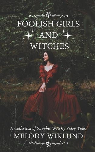 Foolish Girls and Witches