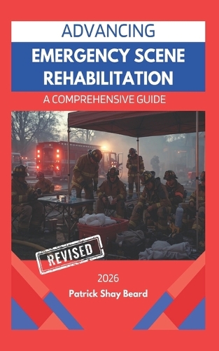 Advancing Emergency Scene Rehabilitation