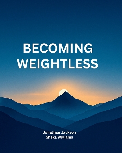 Becoming Weightless