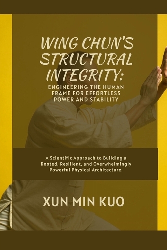 Wing Chun's Structural Integrity
