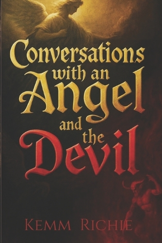 Conversations with an Angel and the Devil