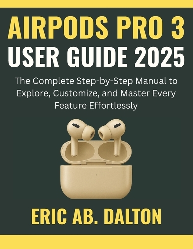 Airpods Pro 3 User Guide 2025