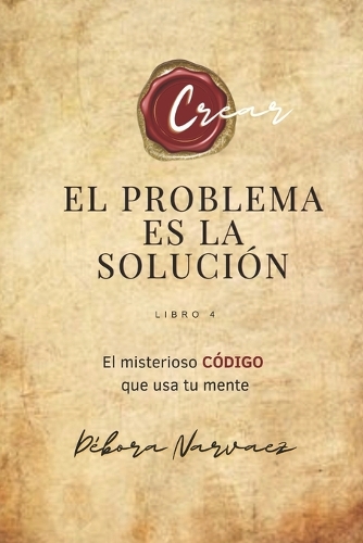 El Problema Es La Solución