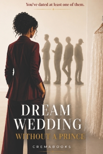 Dream Wedding Without a Prince