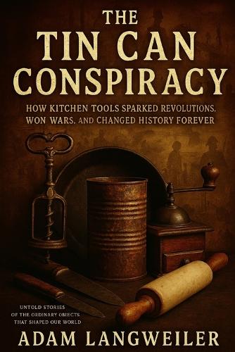 The Tin Can Conspiracy