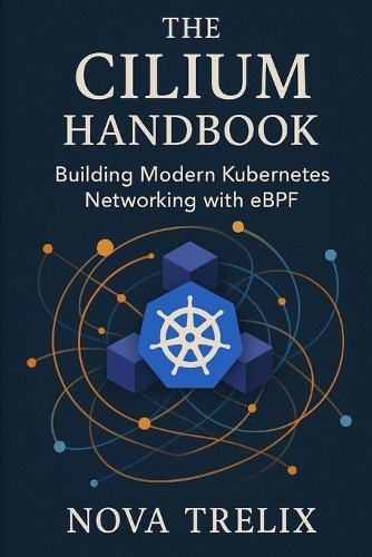 The Cilium Handbook