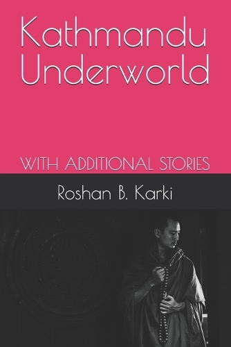 Kathmandu Underworld